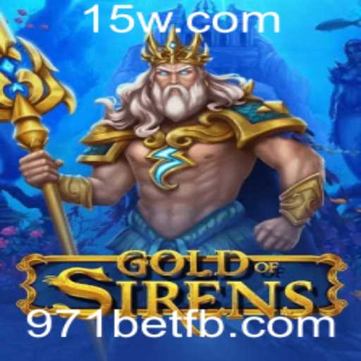 Jogo GoldofSirens: Uma Aventura Cativante com 971bet